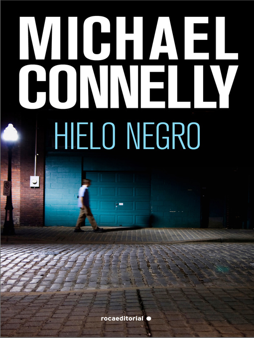 Title details for Hielo negro by Michael Connelly - Wait list